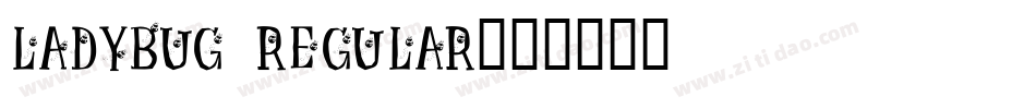 Ladybug Regular字体转换